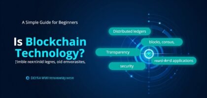 What is blockchain technology explained for beginners